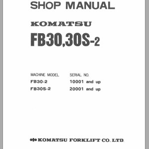 Komatsu FB30S-2 Shop Manual FB30-30S.2-BE1