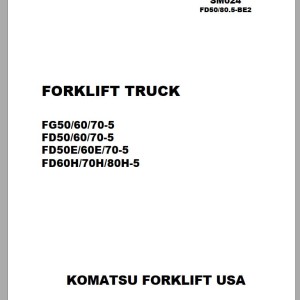 Komatsu FG50-5 FG60-5 FG70-5 FG50E-5 FG60E-5 FG70E-5 Shop Manual SM024