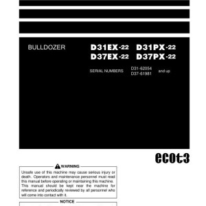 Komatsu D31EX-22 D31PX-22 D37EX-22 D37PX-22 Operation and Maintenance Manual TEN01155-00