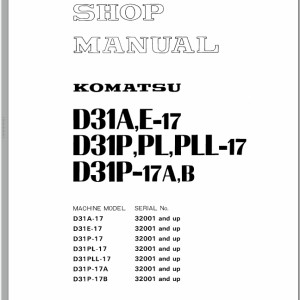 Komatsu D31A E-17 D31P PL PLL-17 D31P-17A B Shop Manual SEBM0114C04