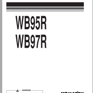 Komatsu WB95R WB97R Repair & Maintenance Manual WEBM007700