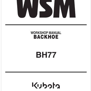 Kubota BH77 Workshop Manual
