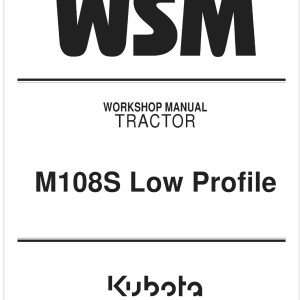 Kubota M108S Low Profile Workshop Manual