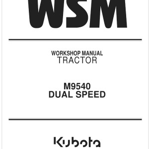 Kubota M9540 Dual Speed Workshop Manual