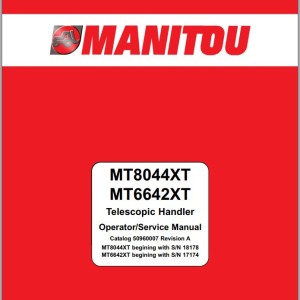 Manitou MT6642XT MT8044XT Operators & Service Manual 50960007 Rev.A