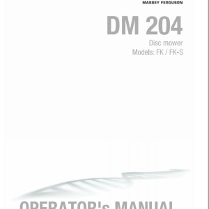 Massey Ferguson DM204FK DM204FKS Operators Manual FEL1287840101