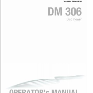 Massey Ferguson DM306 Operators Manual FEL1392340101