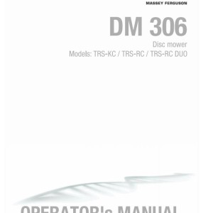 Massey Ferguson DM306TRS-KC DM306TRS-RC DM306TRS-RC DUO Operators Manual FEL1284120101