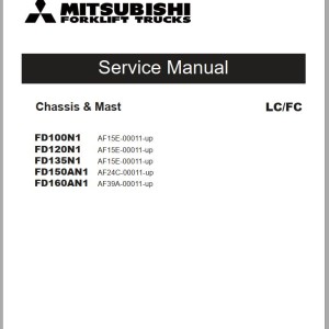 Mitsubishi FD100N1 FD120N1 FD135N1 FD160AN1 Schematic Operation & Maintenance Service Manual