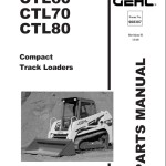 GEHL CTL60 CTL70 CTL80 Parts Manual 908307H