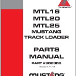 Mustang MTL16 MTL20 MTL25 Parts Manual 908308H