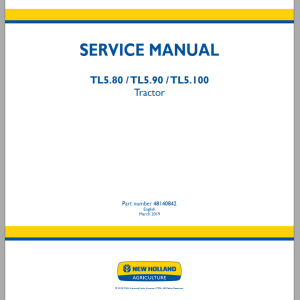 New Holland TL5.100 TL5.80 TL5.90 Service Manual 48140842