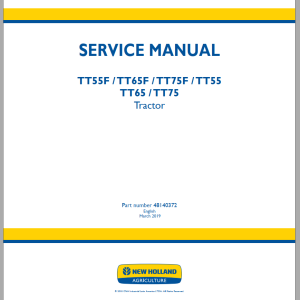 New Holland TT55 TT55F TT65 TT65F TT75 TT75F Service Manual 48140372