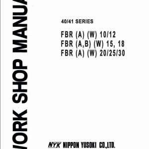 Nichiyu 40-41 Series FBR A W 10 12 15 18 20 25 30 Workshop Manual 87-W-1203