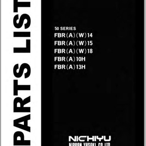 Nichiyu 50 Series FBR(A)(W)14 15 18 FBR(A)10H 13H Parts List 93-P-1301