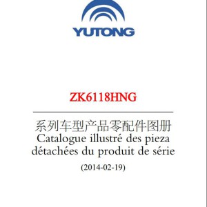 Yutong ZK6118HNG Parts Catalog 2014 FR ZH