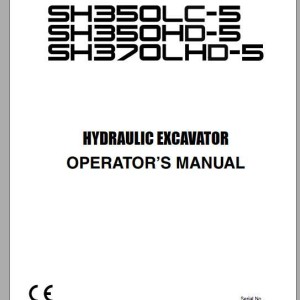 Sumitomo SH350LC-5 SH350HD-5 SH370LHD-5 Parts, Operators & Service Manual