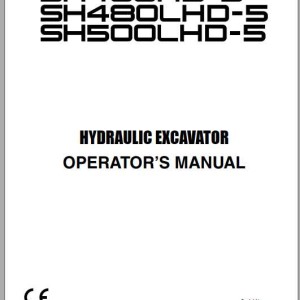 Sumitomo SH460HD-5 SH480LHD-5 SH500LHD-5 Parts, Operators & Shop Manual