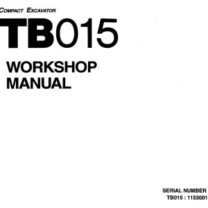 Takeuchi TB015 Operators Parts Workshop Manual