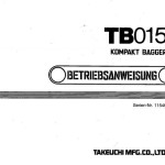 Takeuchi TB015 Parts Workshop Operators Manual