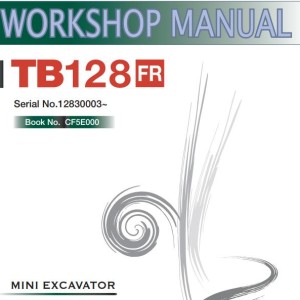 Takeuchi TB128FR Workshop Operators Parts Manual