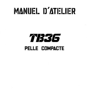 Takeuchi TB36 Parts Workshop Operators Manual