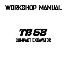 Takeuchi TB68 Workshop Parts Operators Manual