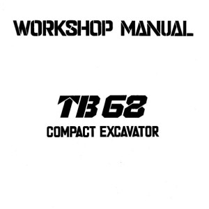 Takeuchi TB68S Operators Parts Workshop Manual