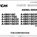 Isuzu Engine A-6BG1 Series For TCM E835 To FD45Z7 Parts Manual PE-A-6BG1QCF
