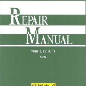 Toyota 7FBR10 7FBR13 7FBR15 7FBR18 Repair Manual CE338
